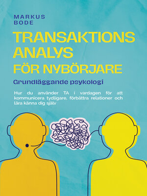 cover image of Transaktionsanalys för nybörjare – Grundläggande psykologi